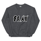 PRAY Sweatshirt